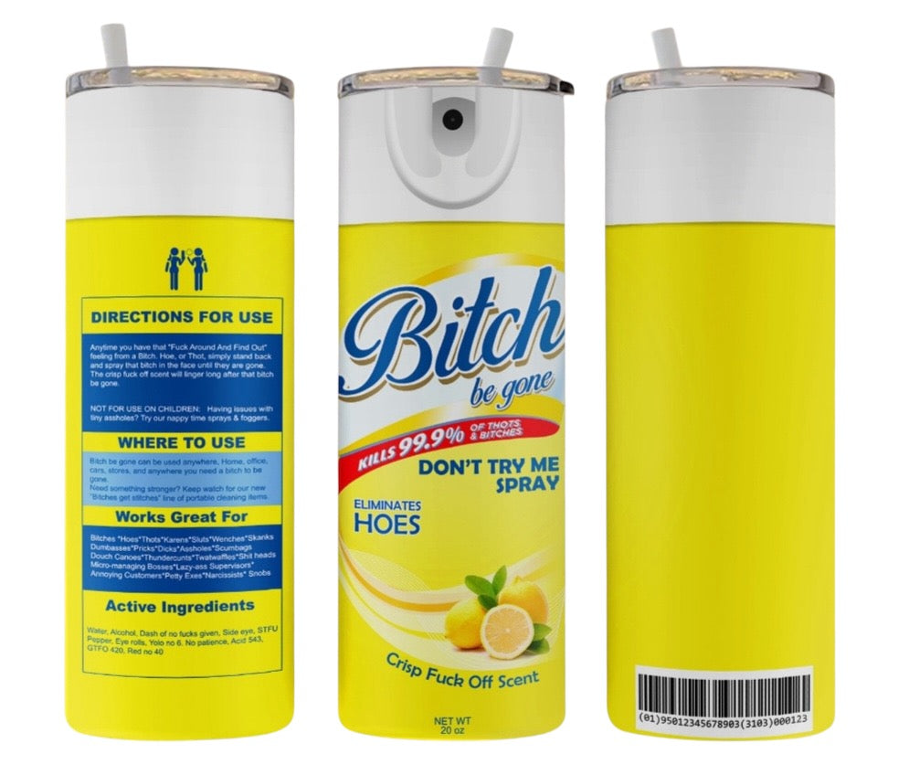 Bitch Be Gone Tumbler Yellow